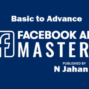 Facebook-ads-mastery-course-by-n-Jahan-IT-digital-marketing