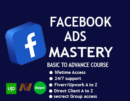 FACEBOOK ADS MASTERY COURSE | BASIC TO ADVANCE (UPDATED)